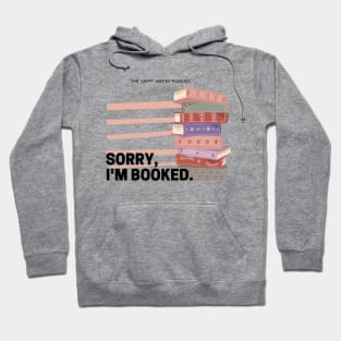 Sorry, I'm Booked Hoodie